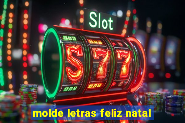 molde letras feliz natal